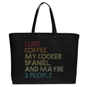 Cocker Spaniel Dog Owner Coffee Lovers Quote Cotton Canvas Jumbo Tote