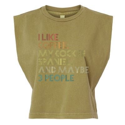 Cocker Spaniel Dog Owner Coffee Lovers Quote Garment-Dyed Women's Muscle Tee