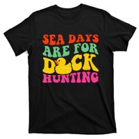 Cruising Sea Days Are For Duck Hunting Rubber Duck T-Shirt