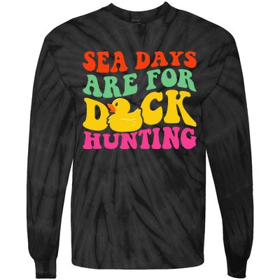 Cruising Sea Days Are For Duck Hunting Rubber Duck Tie-Dye Long Sleeve Shirt