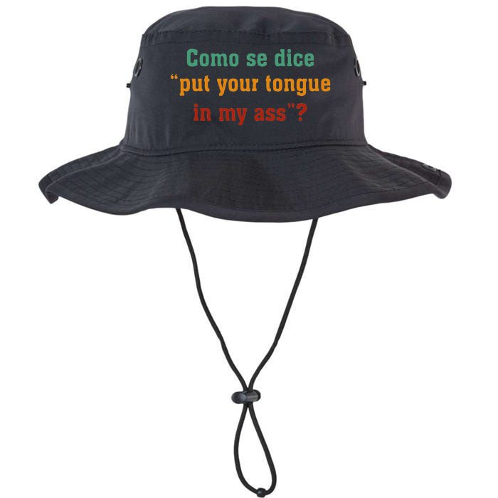 Como Se Dice Put Your Tongue In My Ass Legacy Cool Fit Booney Bucket Hat