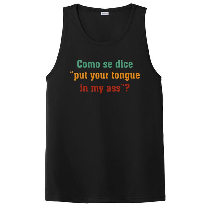 Como Se Dice Put Your Tongue In My Ass PosiCharge Competitor Tank