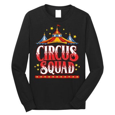 Circus Squad Event Carnival Staff Birthday Party Theme Show Long Sleeve Shirt