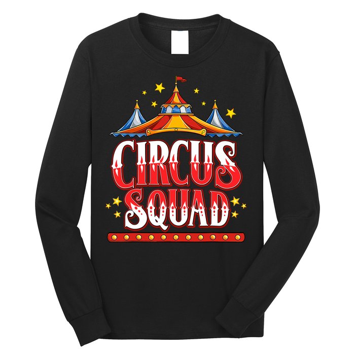 Circus Squad Event Carnival Staff Birthday Party Theme Show Long Sleeve Shirt
