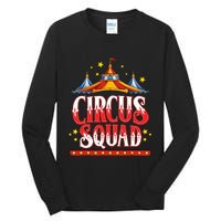 Circus Squad Event Carnival Staff Birthday Party Theme Show Tall Long Sleeve T-Shirt