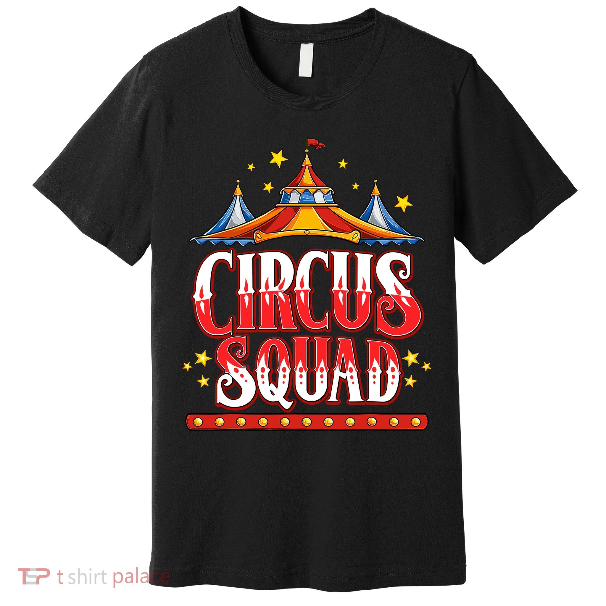 Circus Squad Event Carnival Staff Birthday Party Theme Show Premium T-Shirt