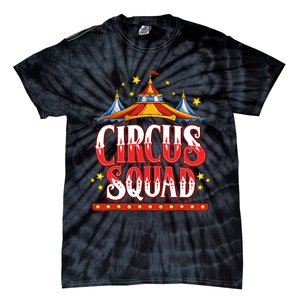 Circus Squad Event Carnival Staff Birthday Party Theme Show Tie-Dye T-Shirt