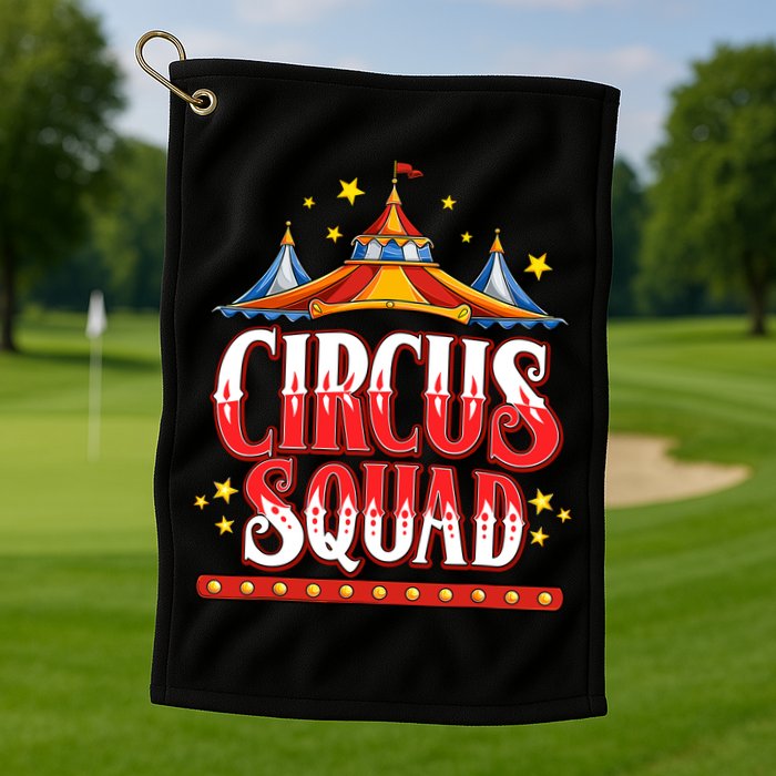 Circus Squad Event Carnival Staff Birthday Party Theme Show Golf Towel