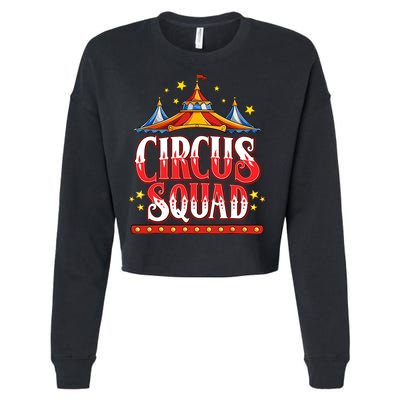 Circus Squad Event Carnival Staff Birthday Party Theme Show Cropped Pullover Crew