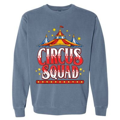 Circus Squad Event Carnival Staff Birthday Party Theme Show Garment-Dyed Sweatshirt