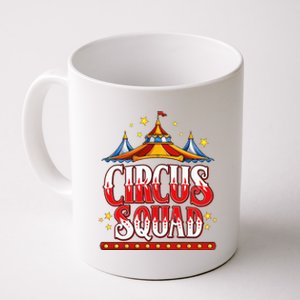 Circus Squad Event Carnival Staff Birthday Party Theme Show Coffee Mug