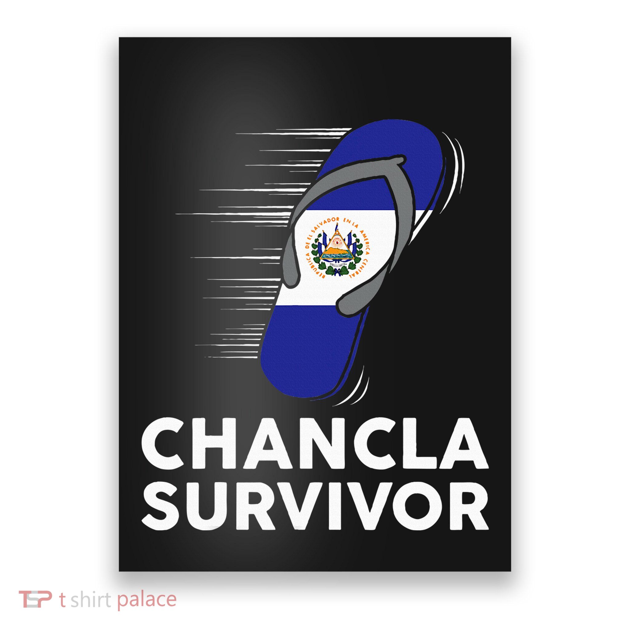 Chancla Survivor El Salvador Funny Salvadoran Flag Spanish Poster