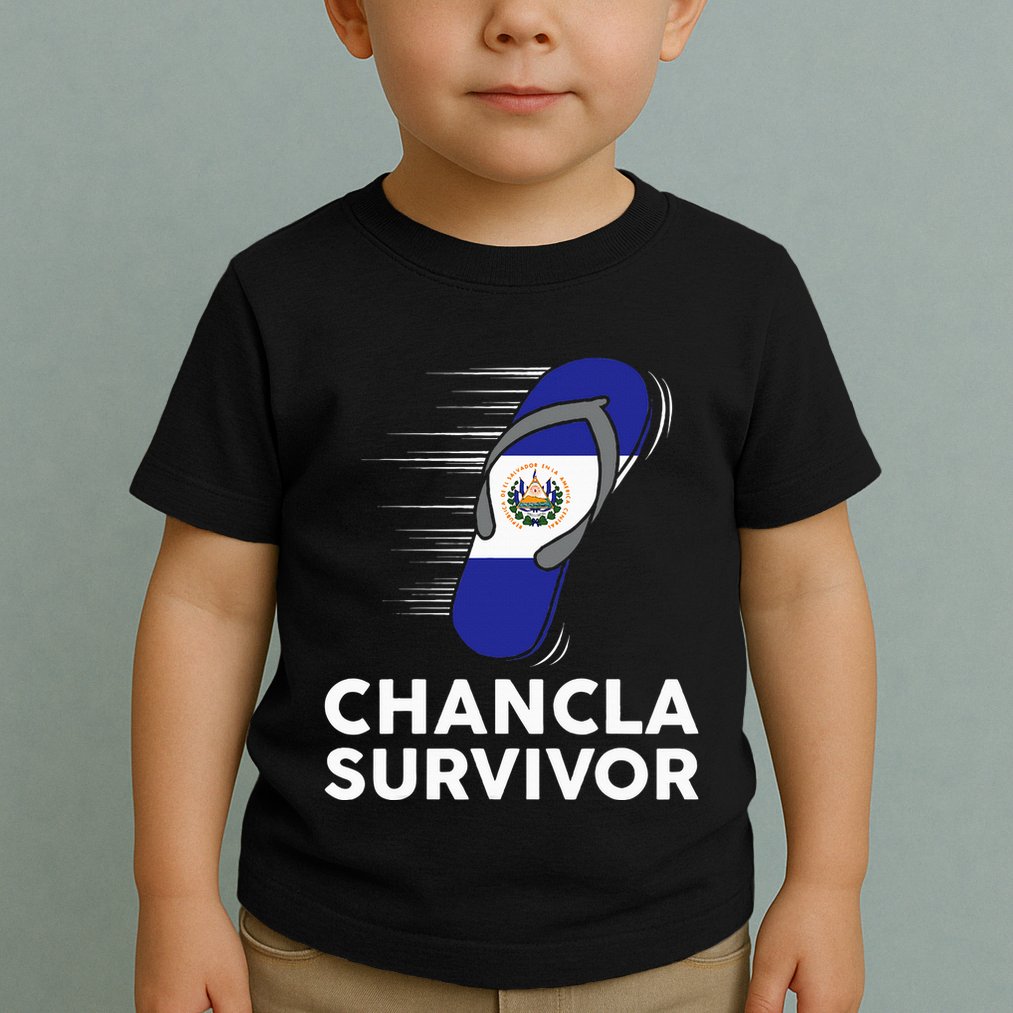 Chancla Survivor El Salvador Funny Salvadoran Flag Spanish Toddler T-Shirt