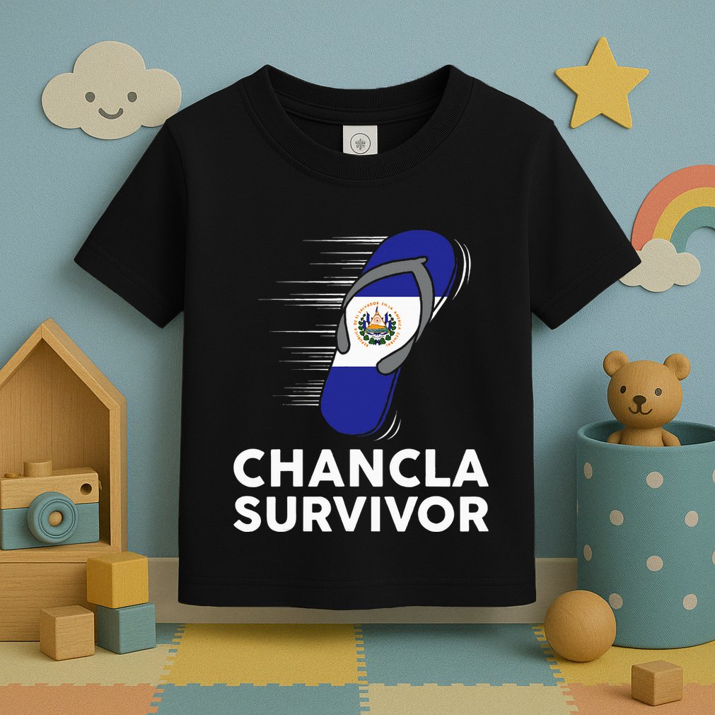 Chancla Survivor El Salvador Funny Salvadoran Flag Spanish Toddler T-Shirt