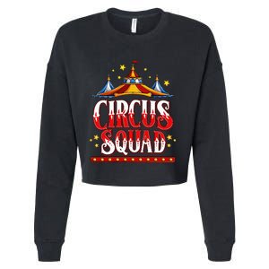 Circus Squad Event Carnival Staff Birthday Party Theme Show Cropped Pullover Crew