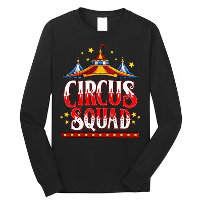 Circus Squad Event Carnival Staff Birthday Party Theme Show Long Sleeve Shirt
