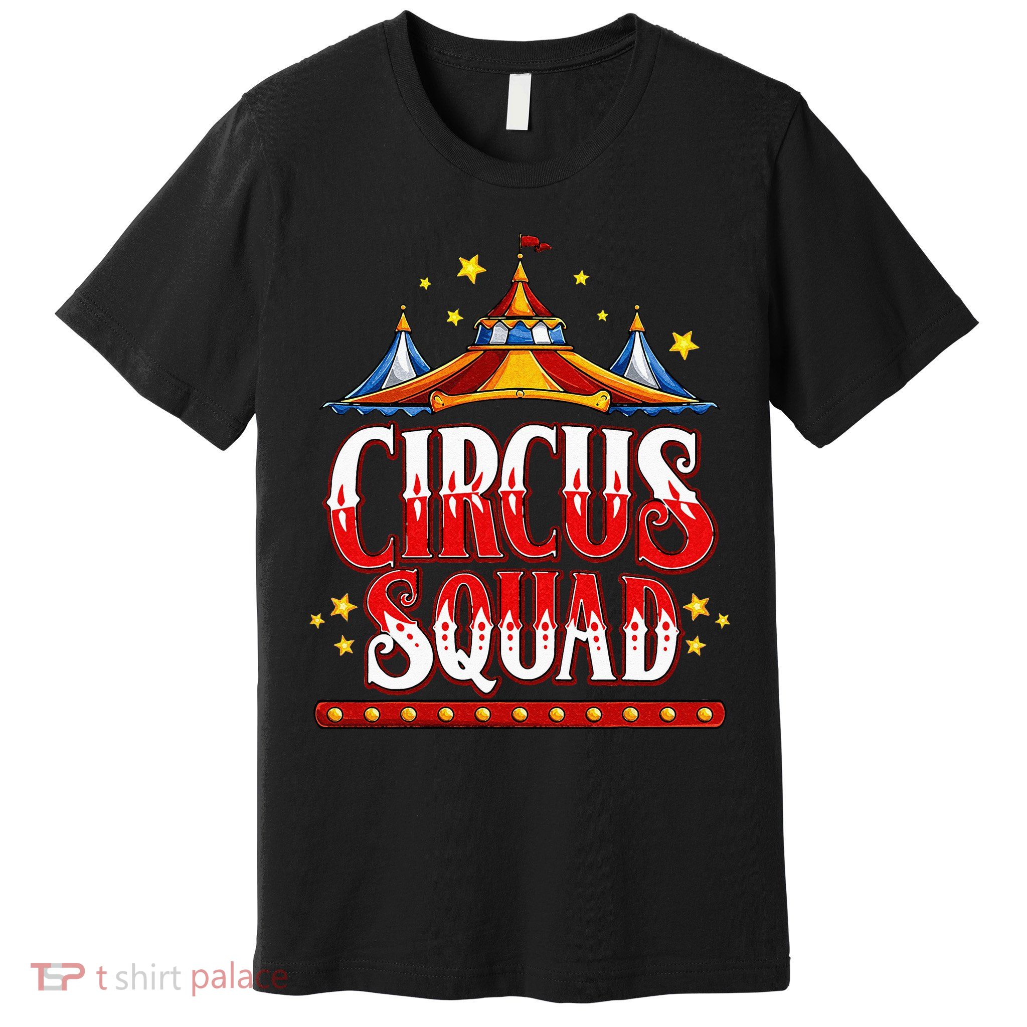 Circus Squad Event Carnival Staff Birthday Party Theme Show Premium T-Shirt
