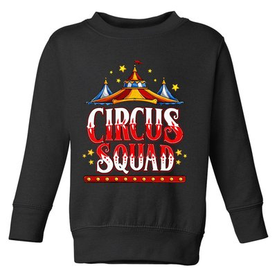 Circus Squad Event Carnival Staff Birthday Party Theme Show Toddler Sweatshirt
