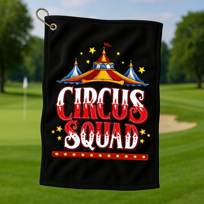Circus Squad Event Carnival Staff Birthday Party Theme Show Golf Towel