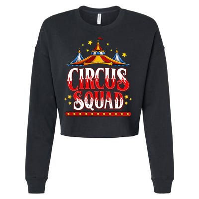 Circus Squad Event Carnival Staff Birthday Party Theme Show Cropped Pullover Crew