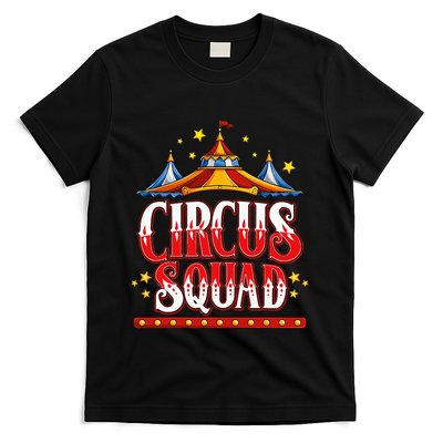 Circus Squad Event Carnival Staff Birthday Party Theme Show T-Shirt