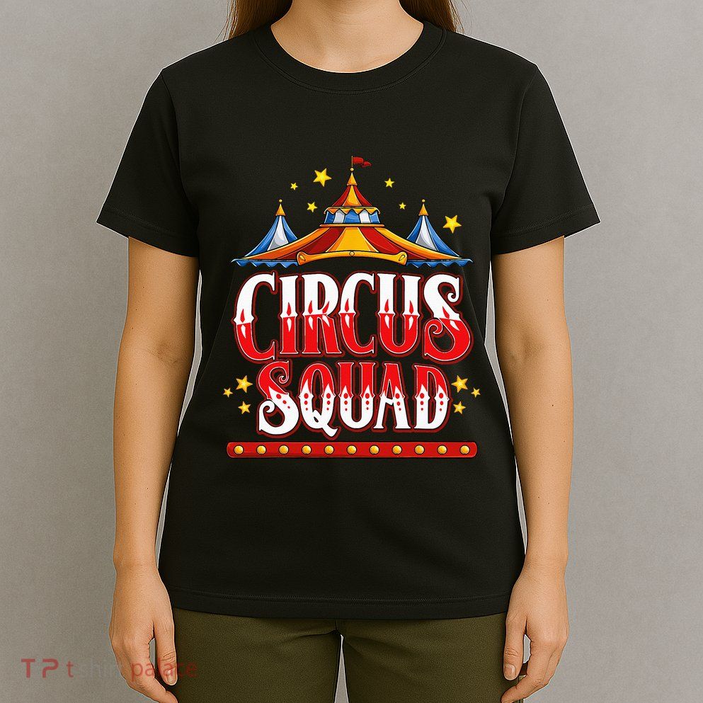 Circus Squad Event Carnival Staff Birthday Party Theme Show T-Shirt