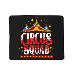 Circus Squad Event Carnival Staff Birthday Party Theme Show Mousepad