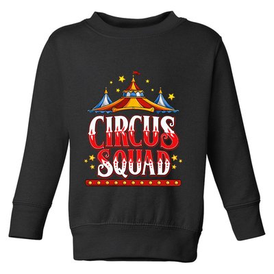 Circus Squad Event Carnival Staff Birthday Party Theme Show Toddler Sweatshirt