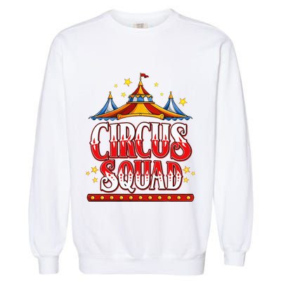 Circus Squad Event Carnival Staff Birthday Party Theme Show Garment-Dyed Sweatshirt