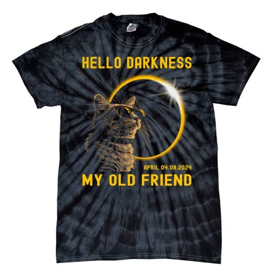 Cat Solar Eclipse Hello Darkness My Old Friend 8 April 2024 Tie-Dye T-Shirt