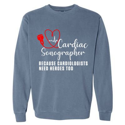 Cardiac Sonographer Echo Tech Learn Rdcs Gift Garment-Dyed Sweatshirt