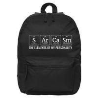 Chemistry Sarcasm Elements Of My Personality Funny 16 in Basic Backpack