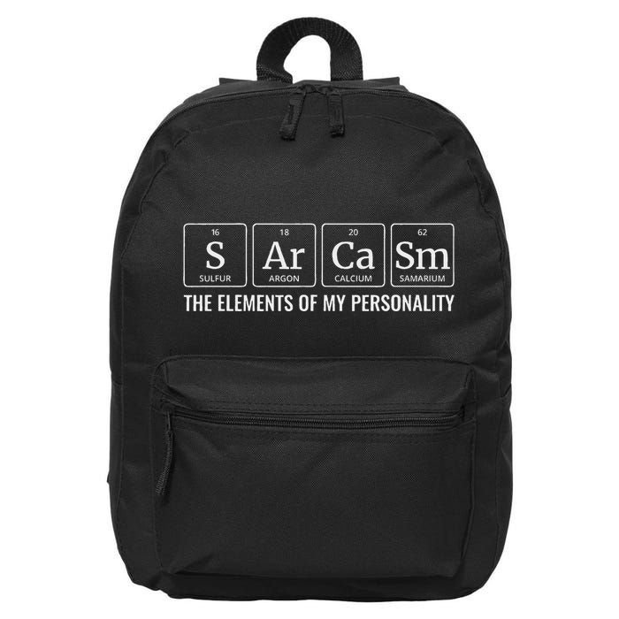 Chemistry Sarcasm Elements Of My Personality Funny 16 in Basic Backpack