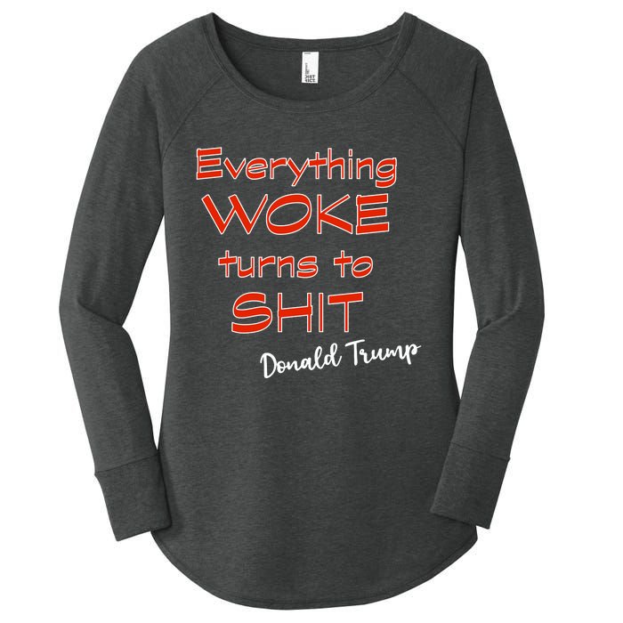 Confucius Says Everything Woke Turns To Shxt Donald J Trump Women's Perfect Tri Tunic Long Sleeve Shirt