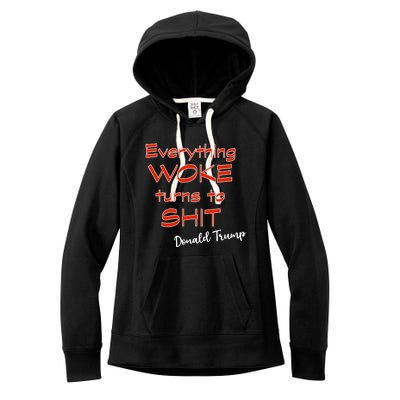 Confucius Says Everything Woke Turns To Shxt Donald J Trump Women's Fleece Hoodie