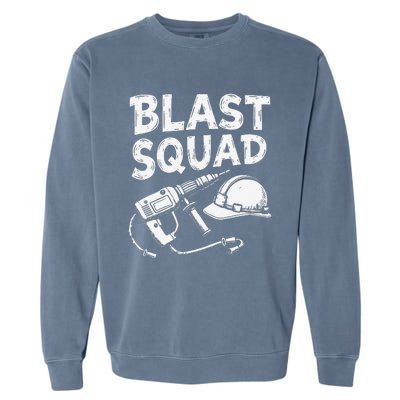 Construction Squad Explosives Deconstruction Demolitionist Garment-Dyed Sweatshirt