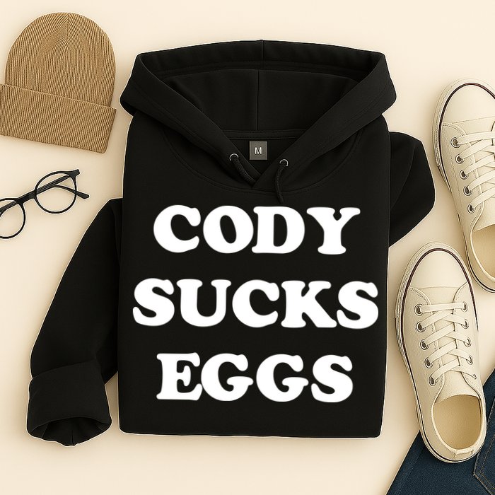 Cody Sucks Eggs Hoodie
