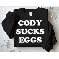 Cody Sucks Eggs Sweatshirt