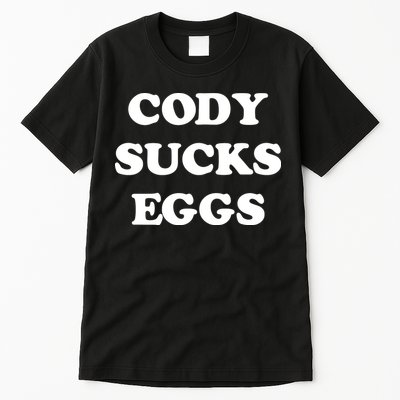 Cody Sucks Eggs Tall T-Shirt