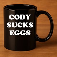 Cody Sucks Eggs 11oz C Handle Ceramic Mug