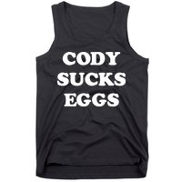 Cody Sucks Eggs Tank Top
