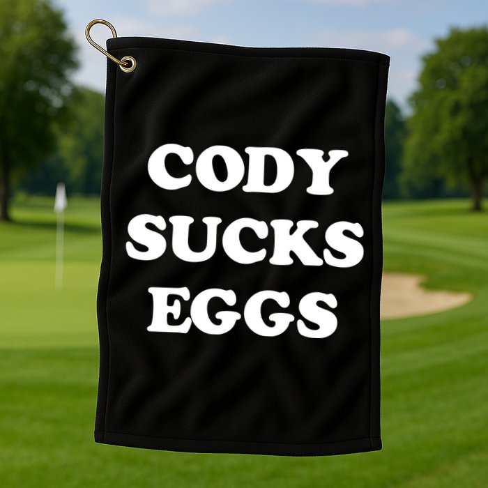 Cody Sucks Eggs Golf Towel