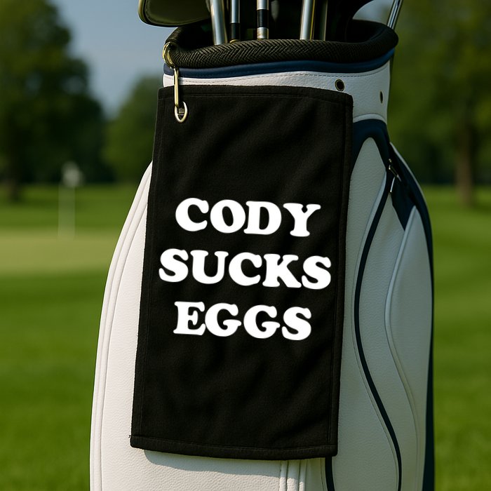 Cody Sucks Eggs Golf Towel