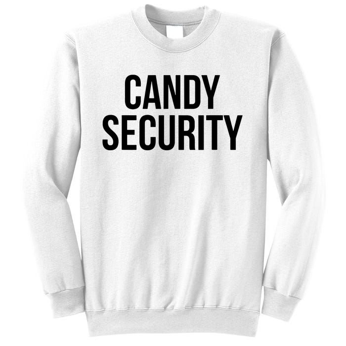 Candy Security Funny Halloween Costume For Parents Sweatshirt