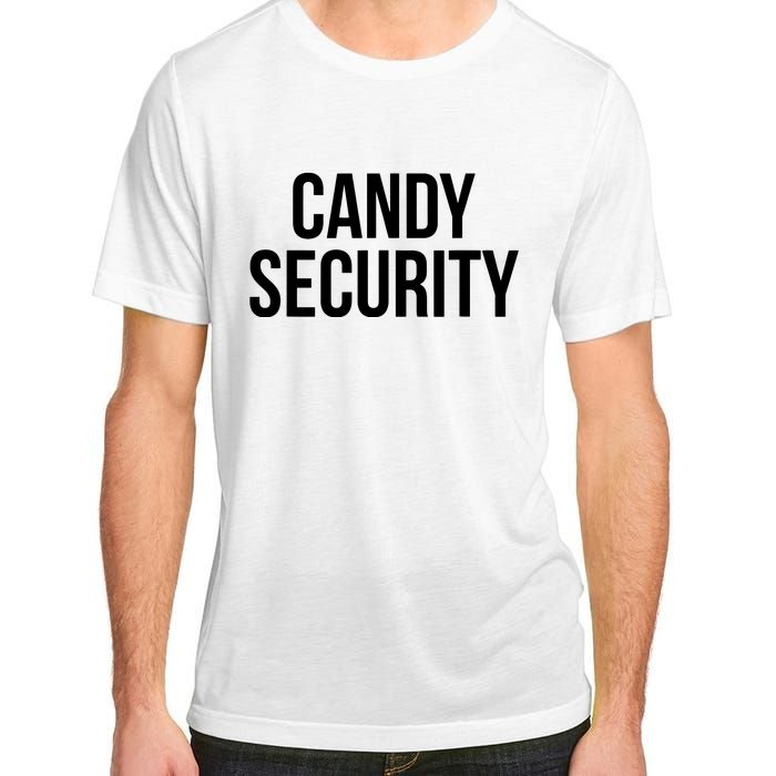 Candy Security Funny Halloween Costume For Parents Adult ChromaSoft Performance T-Shirt