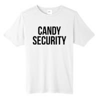 Candy Security Funny Halloween Costume For Parents Tall Fusion ChromaSoft Performance T-Shirt