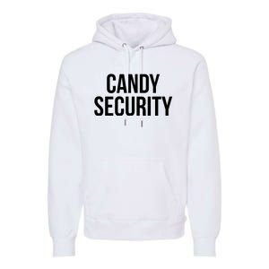 Candy Security Funny Halloween Costume For Parents Premium Hoodie