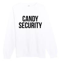 Candy Security Funny Halloween Costume For Parents Premium Crewneck Sweatshirt