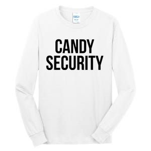 Candy Security Funny Halloween Costume For Parents Tall Long Sleeve T-Shirt