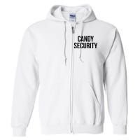 Candy Security Funny Halloween Costume For Parents Full Zip Hoodie